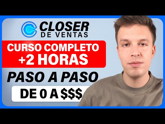 Curso GRATIS De Closer De Ventas