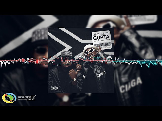 Focalistic and Mr JazziQ - Gupta [Feat. Lady Du, Mellow & Sleazy] (Official Audio)