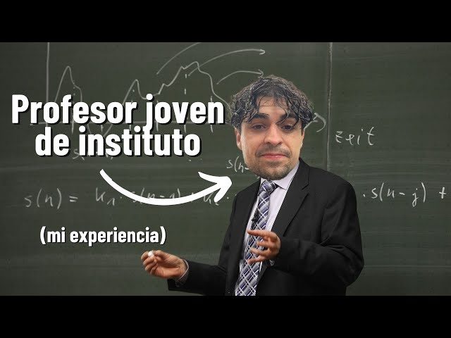 Mi experiencia como PROFESOR JOVEN de instituto