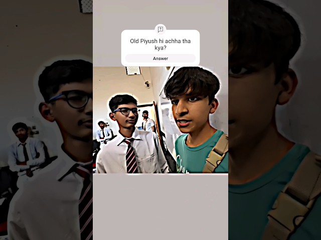 Piyush's school revealed 😨 He got friends today 🤩 #trending