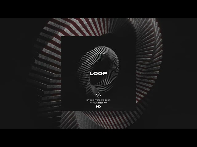 Lynnic, ItsArius & Dinia - Loop (Extended Mix)