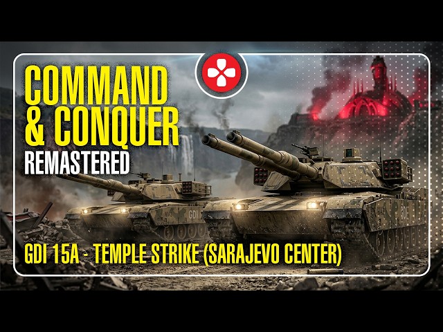 Command and Conquer Remastered - GDI 15A - Temple Strike (Sarajevo Center)