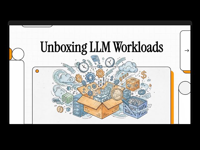 Unboxing LLM Workloads: The three types of LLM workloads and how to serve them