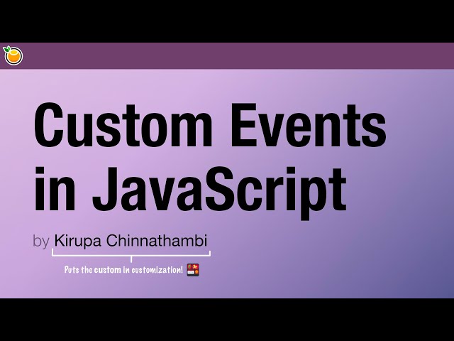 Custom Events in JavaScript