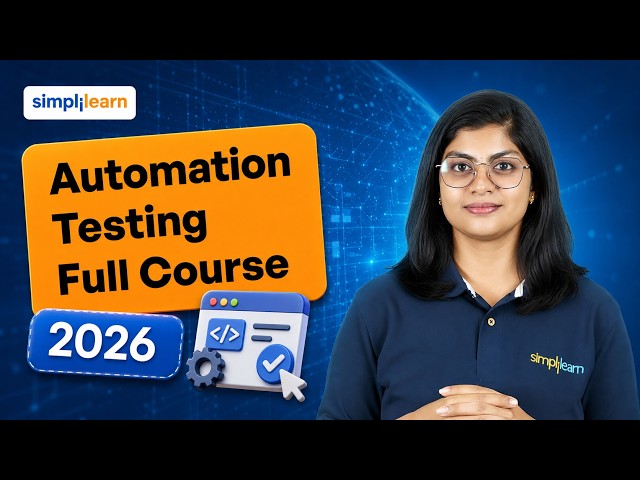 Automation Testing Full Course 2026 [FREE] | Automation Testing Tutorial For Beginners | Simplilearn