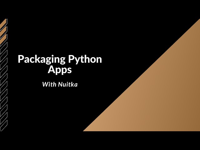 Using Nuitka to Package a Python App