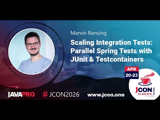 Scaling Integration Tests: Parallel Spring Tests with JUnit & Testcontainers | Marvin Rensing (EN)