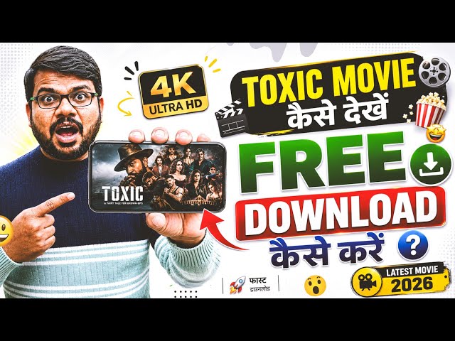 Toxic Movie Kaise Dekhein | Toxic Movie Download Kaise Kare | Official Ott Update | Toxic Movie 2026
