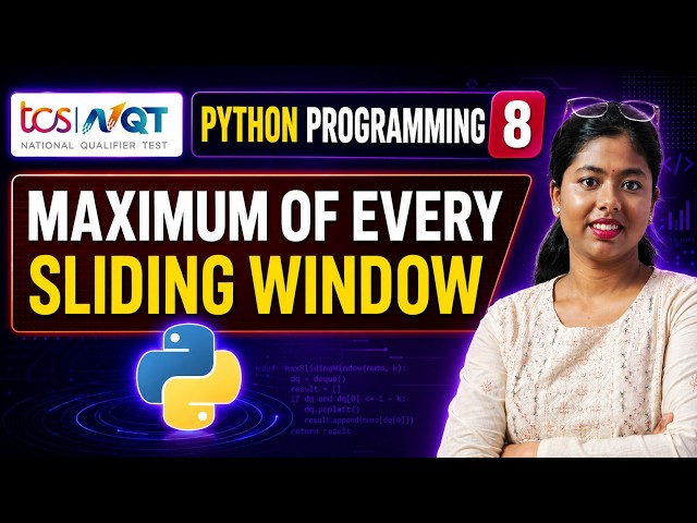Maximum of Every Sliding Window in Python | TCS NQT Coding Question 8