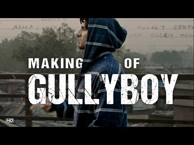 Making of Gully Boy