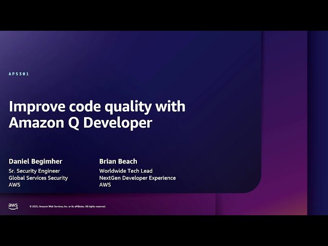 AWS re:Inforce 2025 - Improve code quality with Amazon Q Developer (APS301)