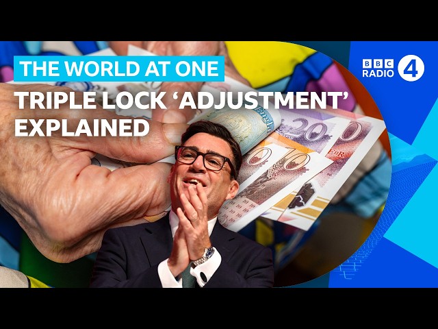What will Andy Burnham’s triple lock pension ‘adjustment' do? | BBC Radio 4 World At One & PM