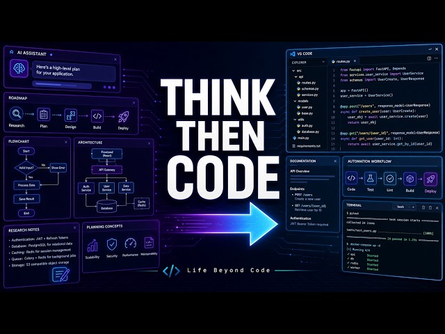 Think Then Code | How I Use AI Before Writing Code | Life Beyond Code