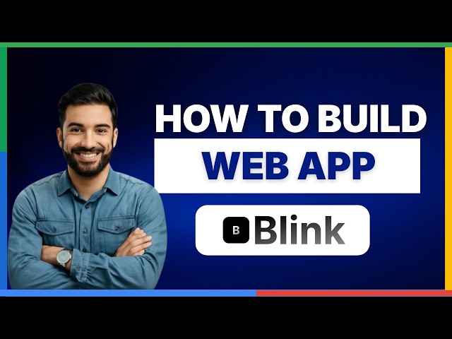 how to build web app using blink ai[2026 Full Guide]