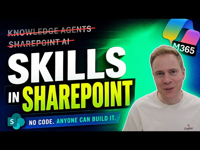 SharePoint Skills Explained: Make Copilot Actually Understand Your Business (No Code)
