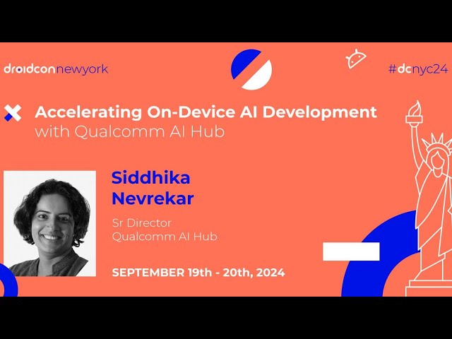 Accelerating On-Device AI Development - Siddhika Nevrekar | droidcon New York 2024