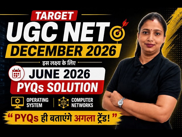 Target 🎯 December 2026 UGC NET  | UGC NET June 2026 PYQs Solve करें | OS & Computer Networks
