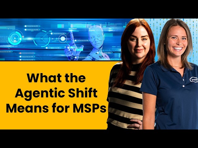 What the Agentic Shift Means for MSPs | Pax8