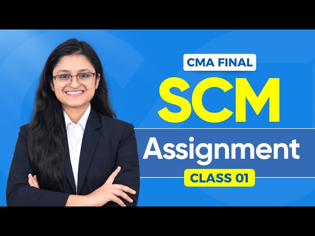 CMA Final SCM Regular Batch Class 01 | Dec 26, June 27 | CMA Palak Sharma