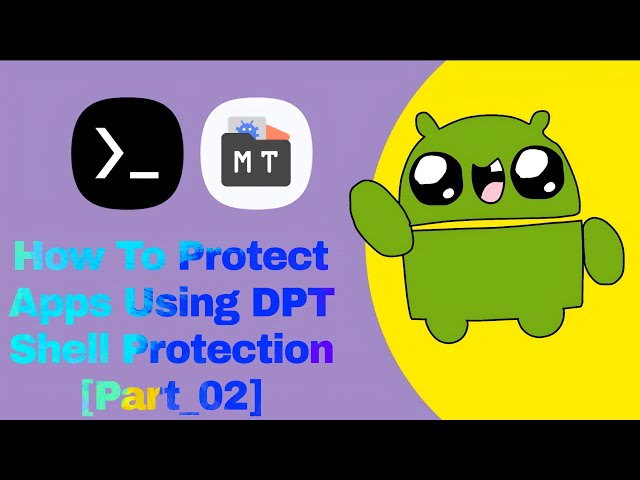 How To Protect Apps Using DPT Shell Protection [Part_02]
