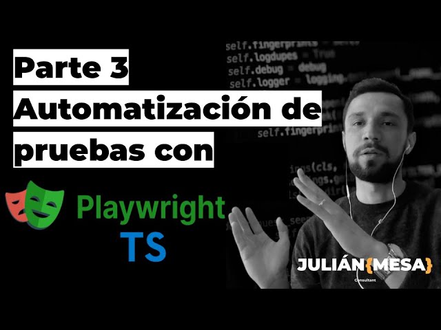 Spanish Playwright Course - Part 3 - First Script