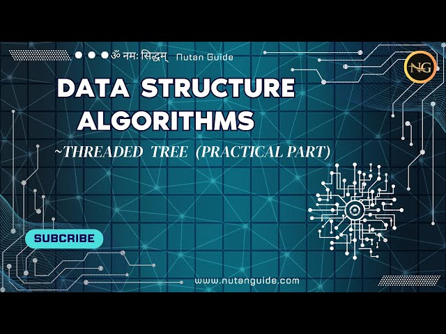 THREADED  TREE (PRACTICAL  PART)
