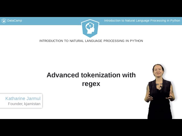 Python Tutorial: Advanced tokenization with NLTK and regex