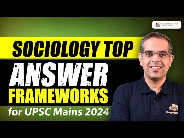 UPSC Sociology Answer Writing Framework For Mains 2023 | Easy Approach to Crack Mains 2023.
