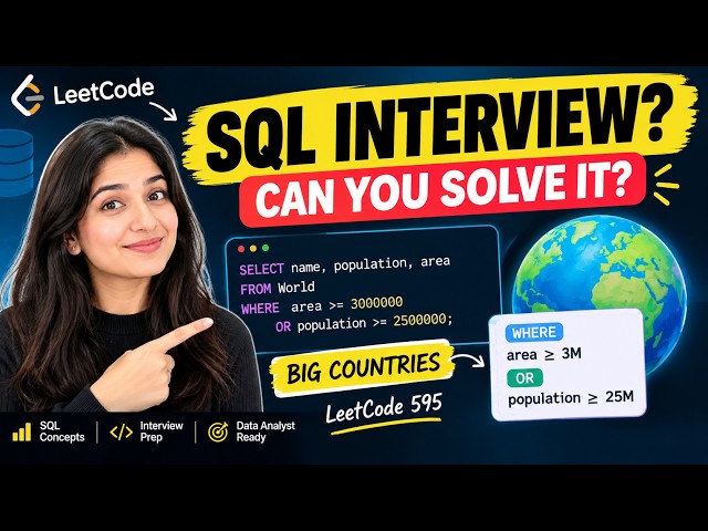 SQL Interview Question You MUST Know! 🔥 | LeetCode 595: Big Countries