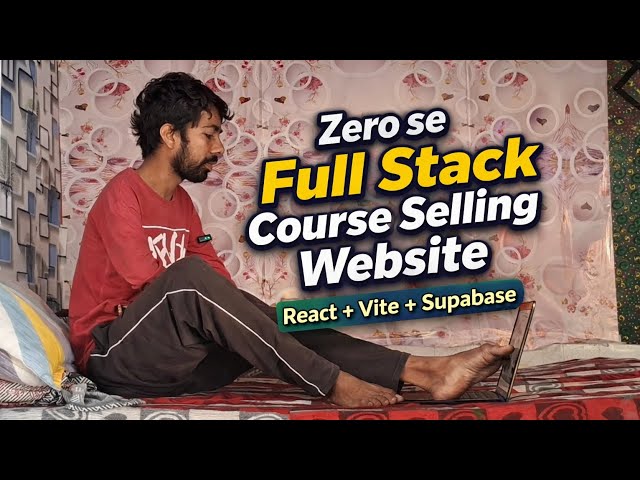 Zero se Full Stack Course Selling Website | React + Vite + Supabase 2026