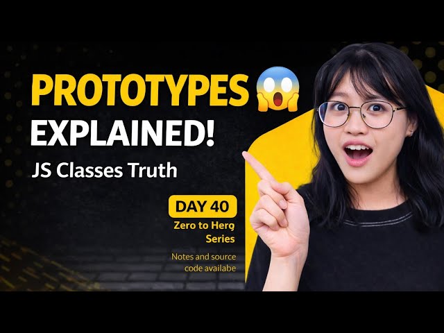 JavaScript Prototypes Explained Simply | Prototype Chain & Classes | Day 40 JSAlternate Titles