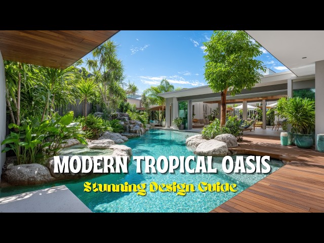 Modern Tropical Garden Design: Layouts, Plants & Lighting Guide