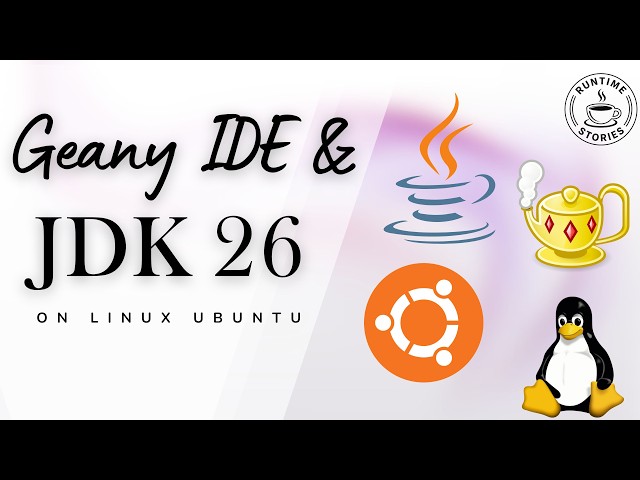 How to Install Java (JDK) and Geany IDE on Ubuntu/Linux