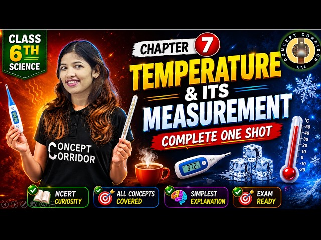 Temperature and Its Measurement | Chapter 7 Oneshot | Class 6 Science Curiosity
