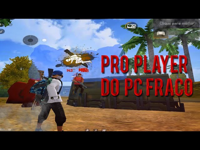 PRO PLAYER DO PC FRACO /  NOVA REVELAÇÃO DO FF  -  Highlights - H4X.tx *SMART GAGA*