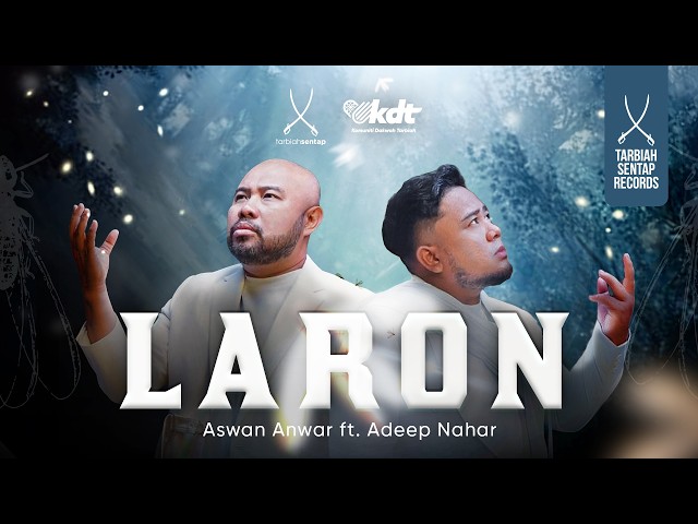 Aswan Anwar ft. Adeep Nahar - LARON (Official Music Video)