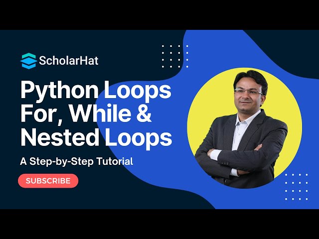Python Loops Tutorial | For Loop, While Loop, and Nested Loops for Beginners