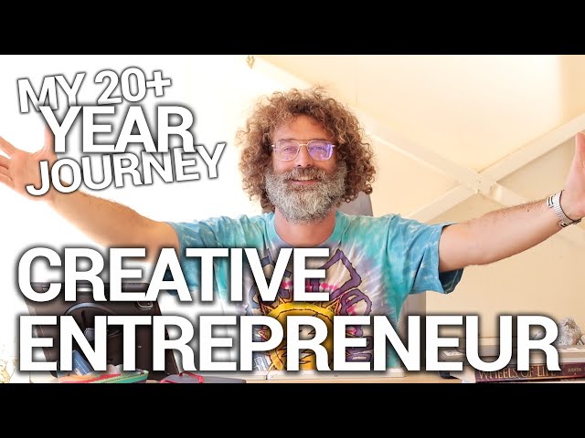 HOW TO CREATE A CAREER AS A CREATIVE ENTREPRENEUR - MY 20 YEAR JOURNEY