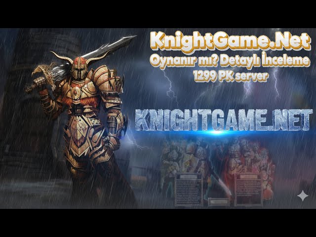 KnightGame.Net Oynanır mı? 1299 PK Server #knightgame #knightgamenet #knightgame.net #knightonline