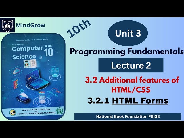 Unit 3 Programming Fundamentals | 3.2.1 HTML Forms | Class 10 Computer Science | FBISE  | NBF Book