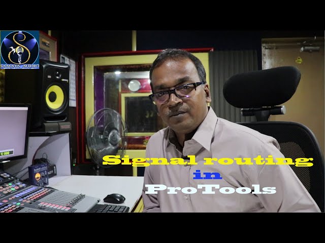 Signal routing in ProTools II For ProTools beginners