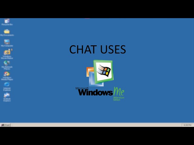 Chat uses Windows ME