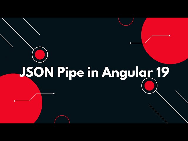 #42 🌟 Angular 19 Tutorial: Mastering the JSON Pipe for Debugging 🚀