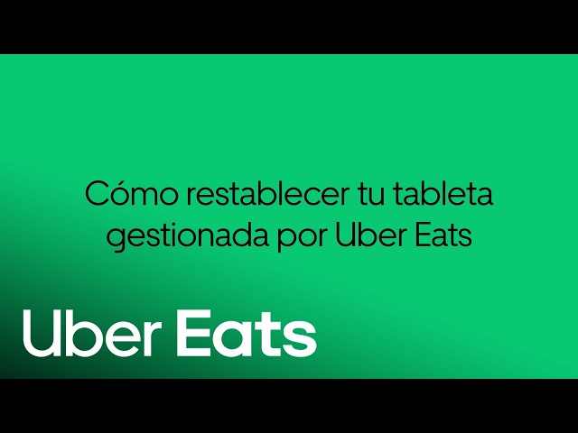 Guía de instrucciones: Cómo restablecer tu tableta de Uber | Uber Eats