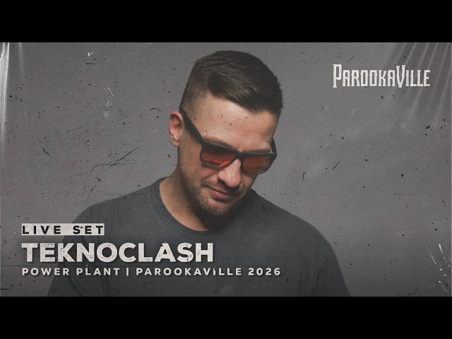 PAROOKAVILLE 2026 | TEKNOCLASH @ POWER PLANT