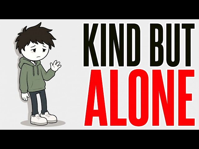 The Psychology of People Who Are Kind but Have No Friends