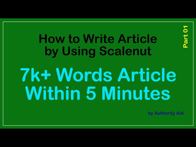 How to Write Article by Using AI Writing Tool Uses of Scalenut (Part 01) - 7k Words Within 5 Minutes