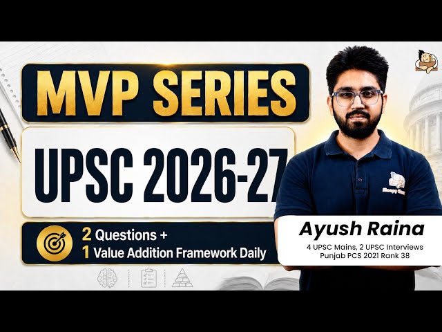 UPSC Mains Value Addition Framework | Daily Answer Writing Practice for UPSC 2026-27