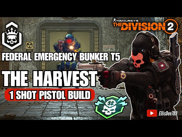 Escalation T5 | Federal Emergency Bunker | Reanimated | THE HARVEST 1 Shot Pistol Build - Division 2