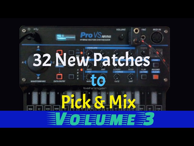 New Behringer Pro VS Mini patches - Mix & Match Volume 3